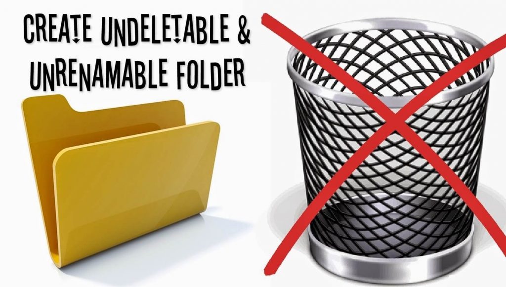 Create Undeletable Folder In Windows