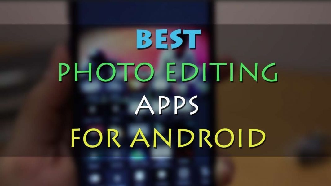 Best Photo Editing App